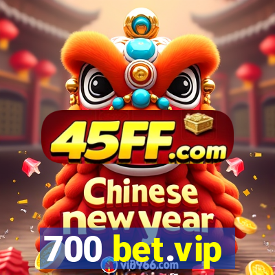 700 bet.vip